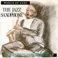 Various – World Of Jazz - The Jazz Saxophone